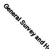 General Survey and Home Fields (Classic Reprint)